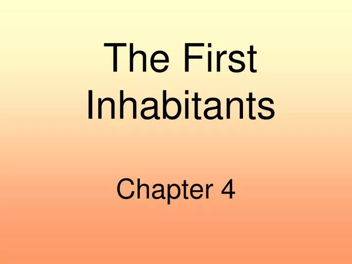 the first inhabitants