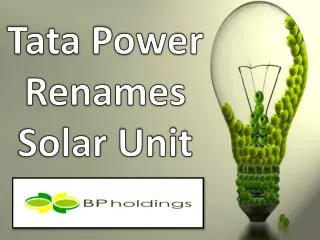 Tata Power Renames Solar Unit, BP Holdings