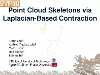 Point Cloud Skeletons via Laplacian -Based Contraction