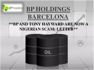 bp holdings barcelona, Bp and tony hayward are now a nigeria