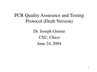 PCR Quality Assurance and Testing Protocol (Draft Version)