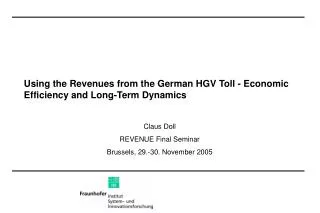 Using the Revenues from the German HGV Toll - Economic Efficiency and Long-Term Dynamics