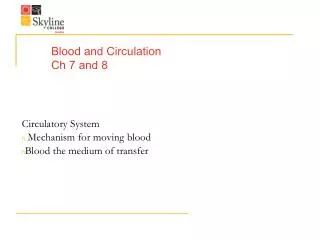Blood and Circulation Ch 7 and 8