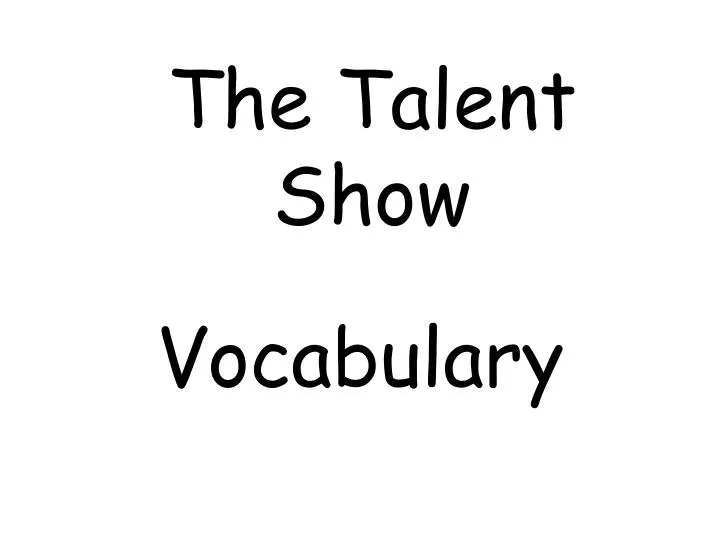 the talent show