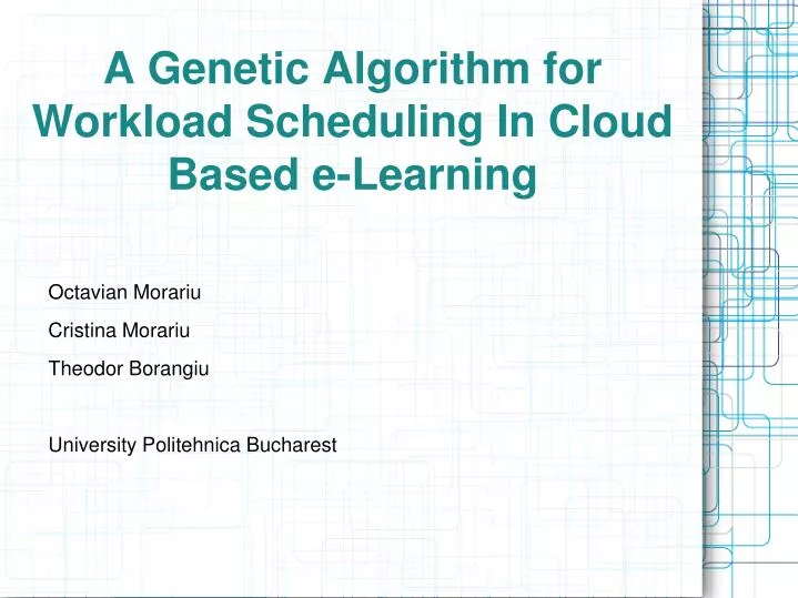 a genetic algorithm for workload scheduling in cloud based e learning