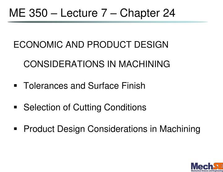 me 350 lecture 7 chapter 24