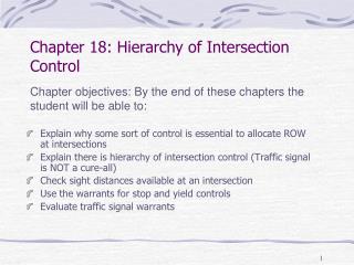 Chapter 18: Hierarchy of Intersection Control
