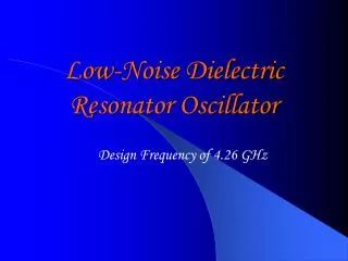 Low-Noise Dielectric Resonator Oscillator