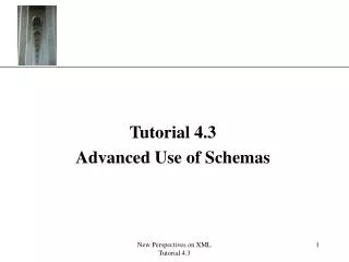 Tutorial 4.3 Advanced Use of Schemas