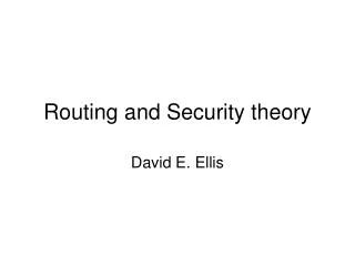 Routing and Security theory