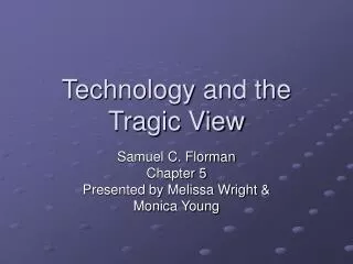 Technology and the Tragic View