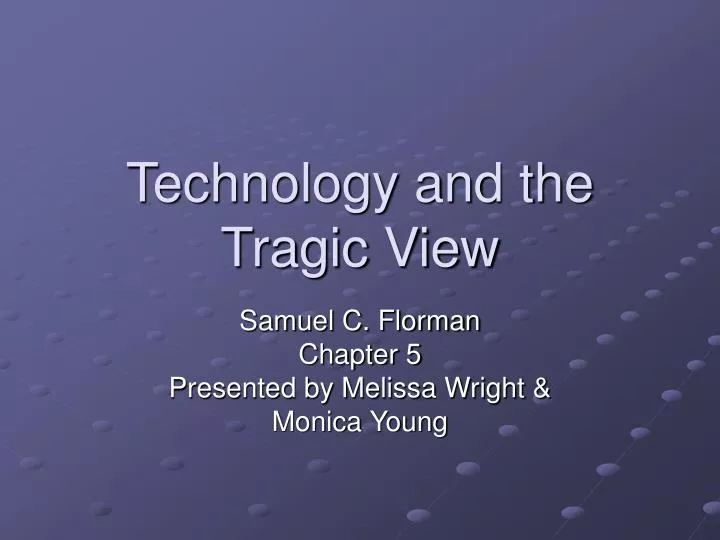 technology and the tragic view