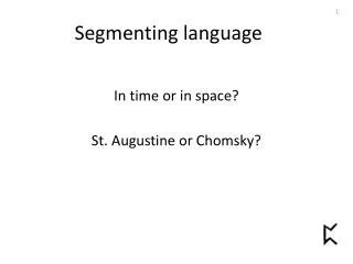 Segmenting language