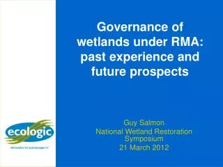 Governance of wetlands under RMA: past experience and future prospects