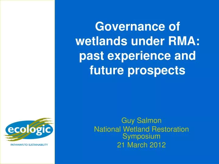 governance of wetlands under rma past experience and future prospects