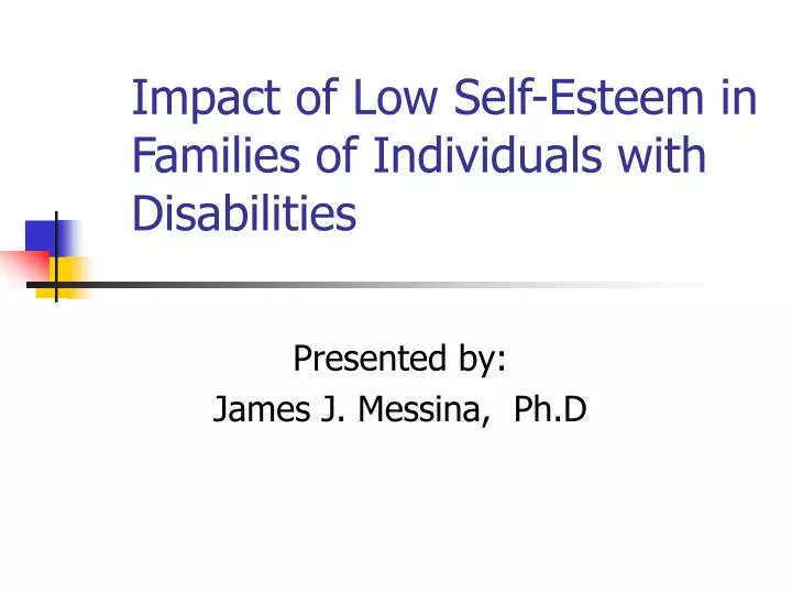 impact of low self esteem in families of individuals with disabilities