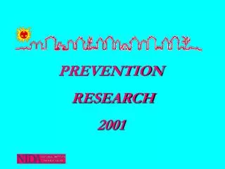 PREVENTION RESEARCH 2001