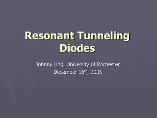 Resonant Tunneling Diodes