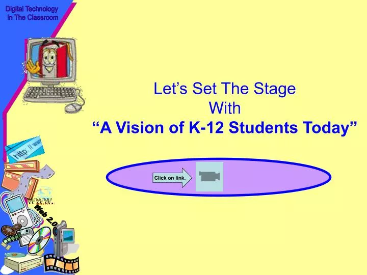 let s set the stage with a vision of k 12 students today