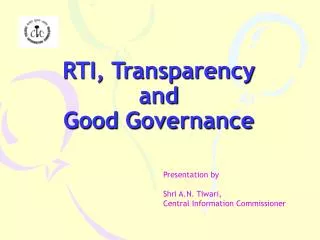 RTI, Transparency and Good Governance