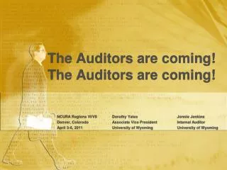The Auditors are coming! The Auditors are coming!