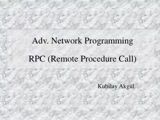 Adv. Network Programming RPC (Remote Procedure Call)