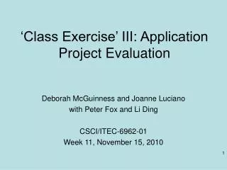 ‘Class Exercise’ III: Application Project Evaluation