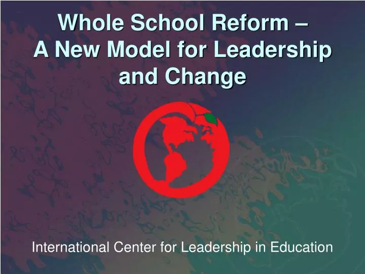 international center for leadership in education