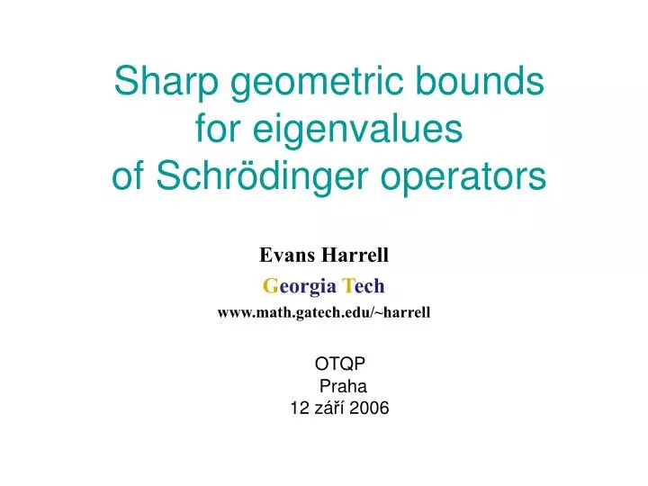 sharp geometric bounds for eigenvalues of schr dinger operators