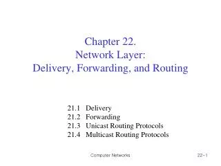 Chapter 2 2. Network Layer: Delivery, Forwarding, and Routing