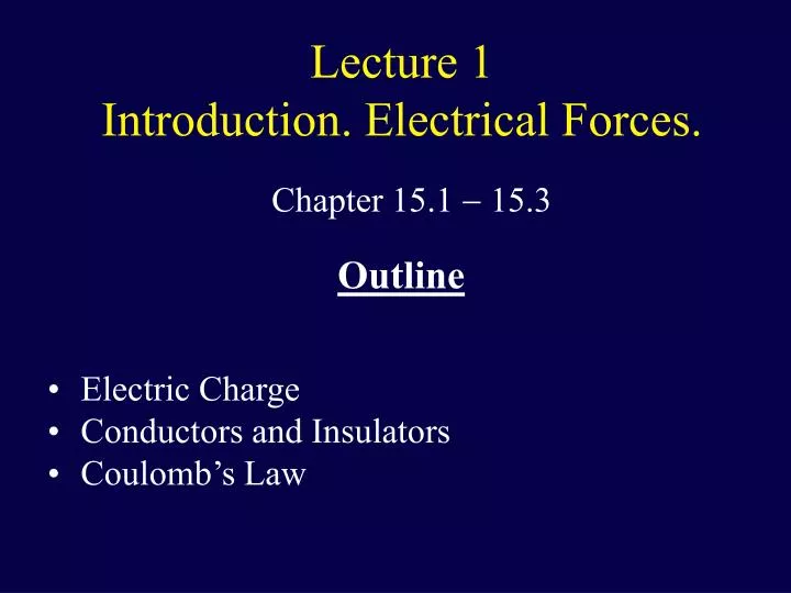 lecture 1 introduction electrical forces
