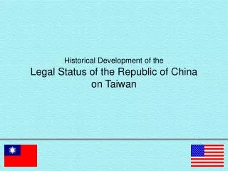 Historical Development of the Legal Status of the Republic of China on Taiwan