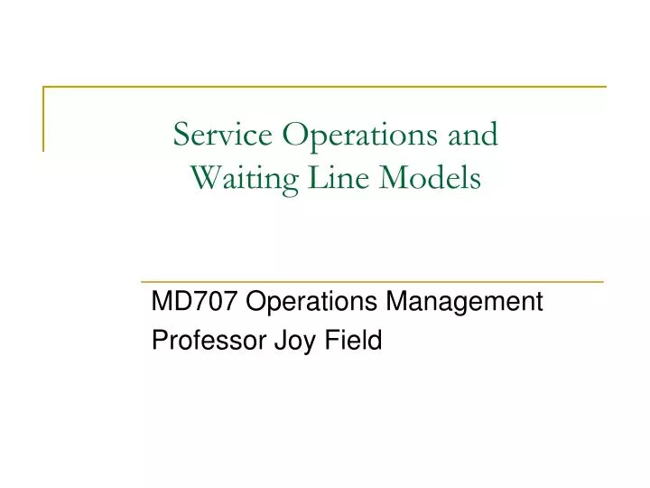 service operations and waiting line models