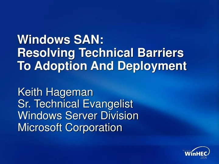 windows san resolving technical barriers to adoption and deployment