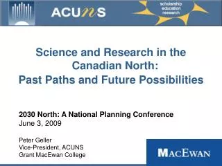 Science and Research in the Canadian North: Past Paths and Future Possibilities