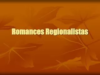 Romances Regionalistas