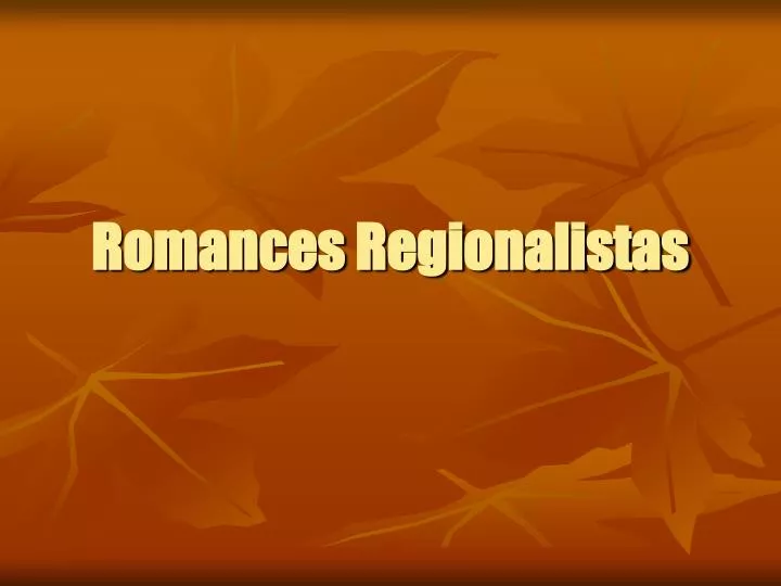 romances regionalistas