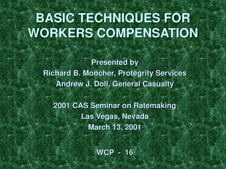basic techniques for workers compensation
