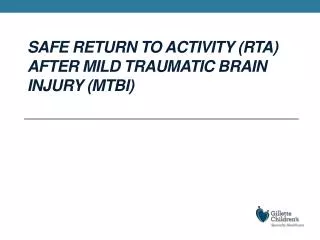 Safe Return to Activity (RTA) After Mild Traumatic Brain Injury ( mTBI )