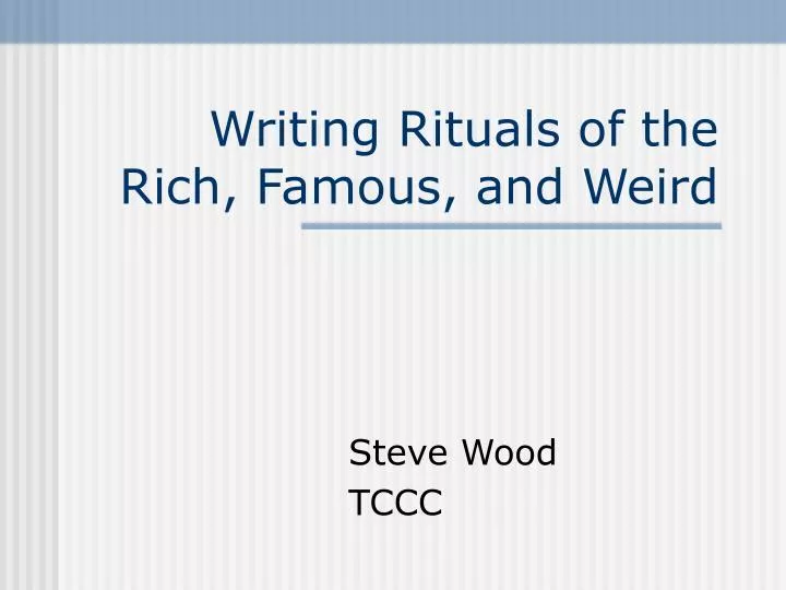 writing rituals of the rich famous and weird