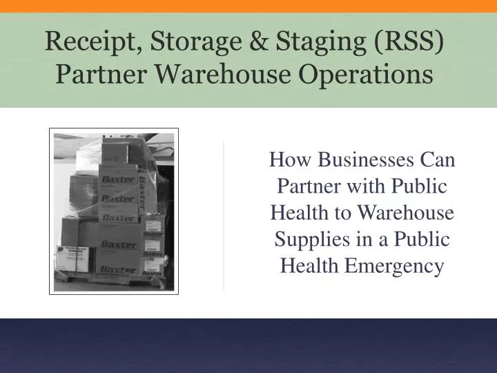 receipt storage staging rss partner warehouse operations
