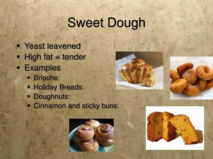 sweet dough