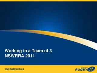 Working in a Team of 3 NSWRRA 2011