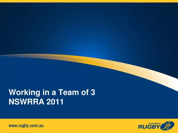 working in a team of 3 nswrra 2011