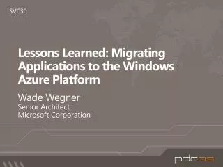 Lessons Learned: Migrating Applications to the Windows Azure Platform