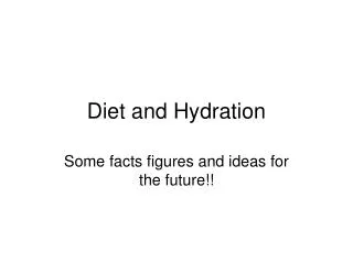 Diet and Hydration
