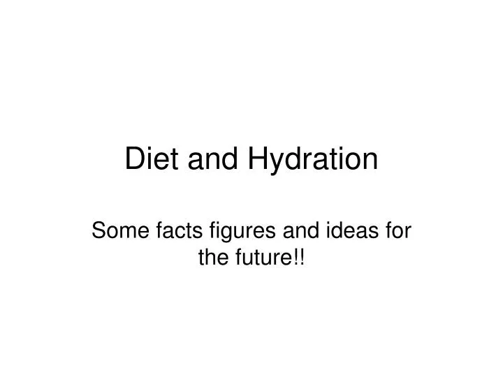 diet and hydration