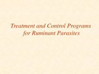 Treatment and Control Programs for Ruminant Parasites