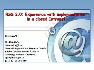 RSS 2.0: Experience with implementation in a closed Intranet