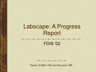 Labscape: A Progress Report
